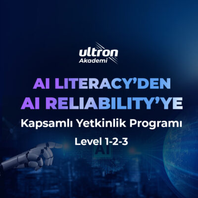 AI Literacy’den AI Reliability’ye Kapsamlı Yetkinlik Programı